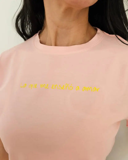 CAMISETA LA QUE ME ENSEÑO AMAR