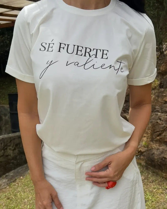 CAMISETA FUERTE Y VALIENTE